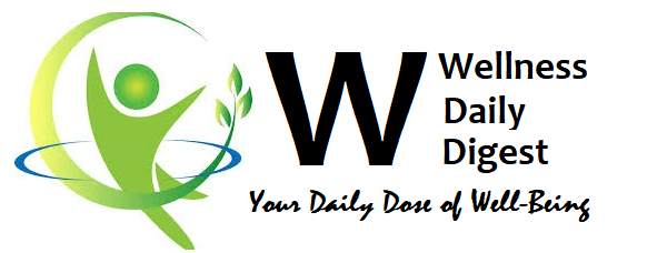 Wellness Daily Digest